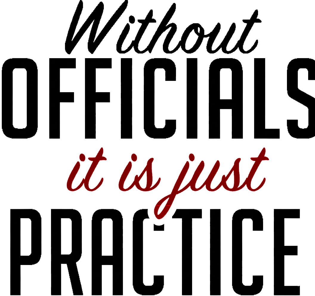 Without Officials It Is Just Practice